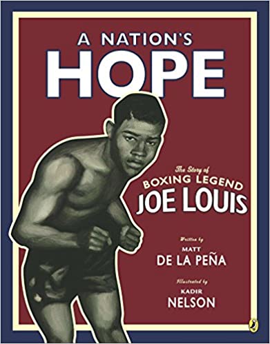Cover: A Nation's Hope: the Story of Boxing Legend Joe Louis: The Story of Boxing Legend Joe Louis