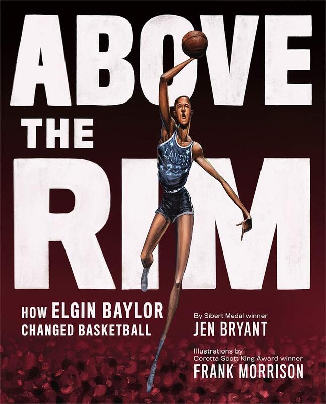Cover: Above the Rim: How Elgin Baylor Changed Basketball