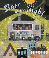 Cover of Stars of the Night: The Courageous Children of the Czech Kinderstransport 