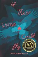 Book Cover: If These Wings Could Fly
