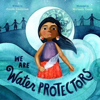 Book Cover: We Are Water Protectors