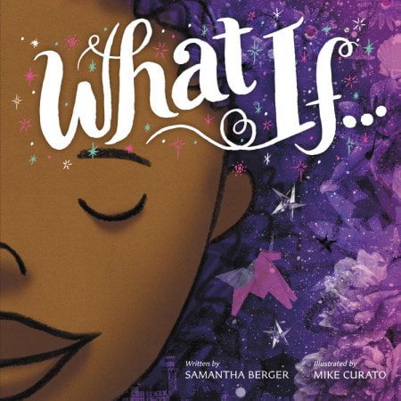 Cover of What If by Samantha Berger